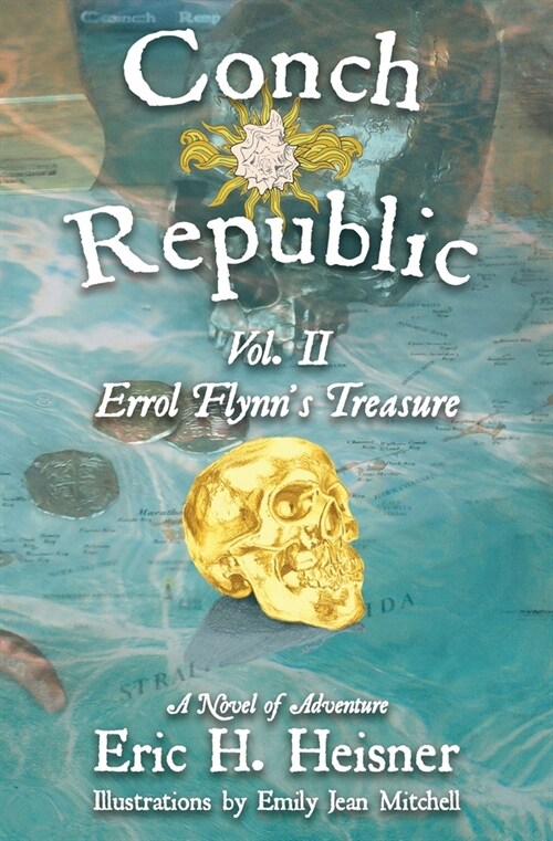 Conch Republic vol. 2, Errol Flynns Treasure (Paperback)