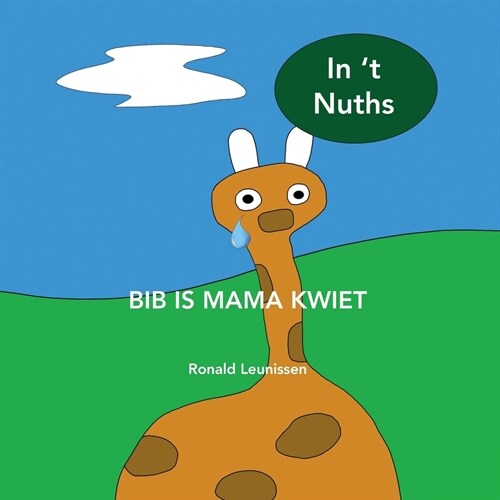 Bib is mama kwiet: in t Nuths (Paperback)