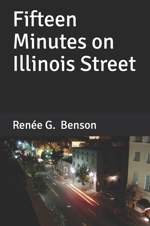 Fifteen Minutes on Illinois Street (Paperback)