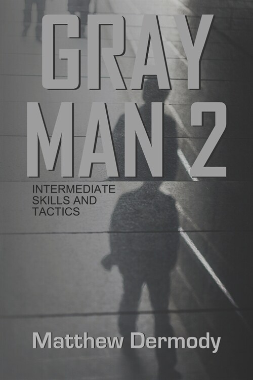 Gray Man 2: Intermediate Skills and Tactics (Paperback)