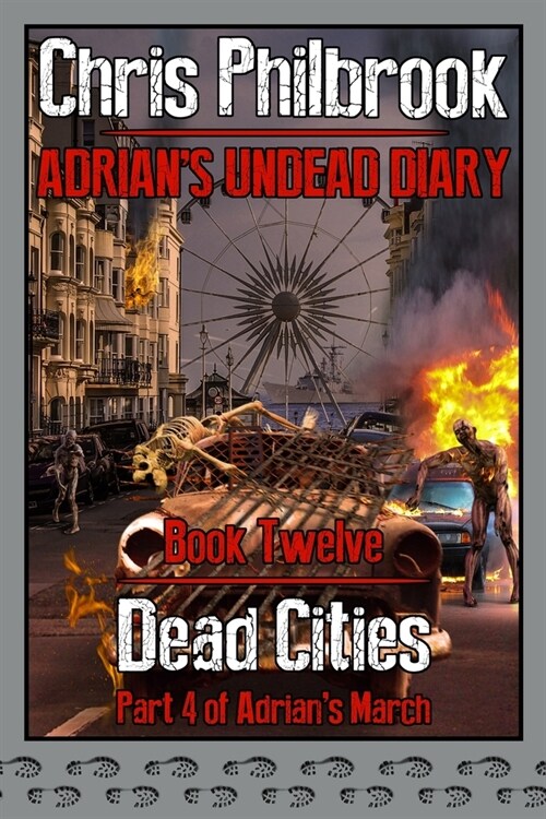 Dead Cities: Adrians March. Part Four (Paperback)