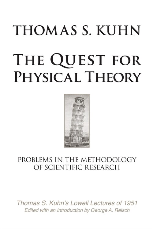 The Quest for Physical Theory: Problems in the Methodology of Scientific Research (Paperback)