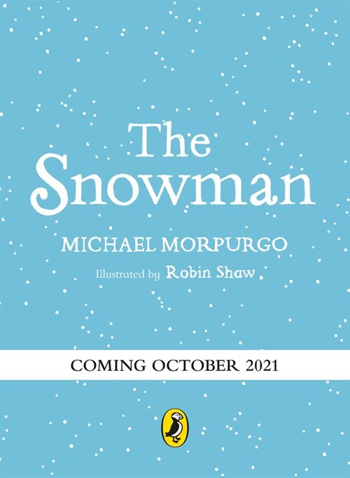 The Snowman: A full-colour retelling of the classic (Hardcover)