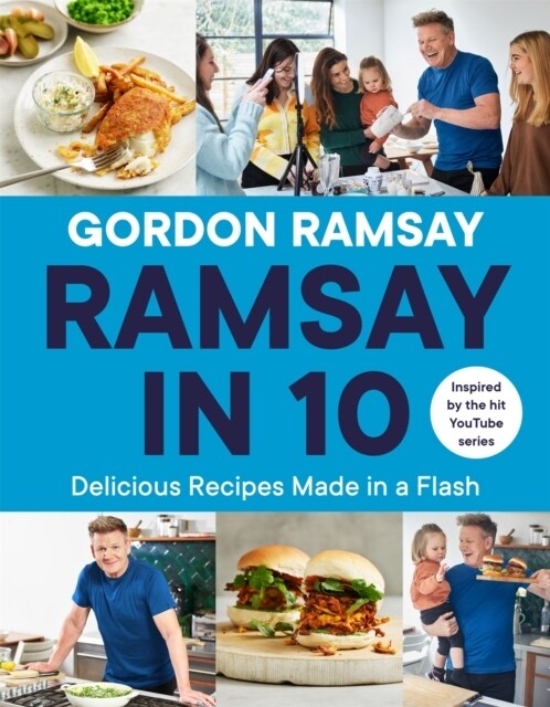 Ramsay in 10 : Delicious Recipes Made in a Flash (Hardcover)