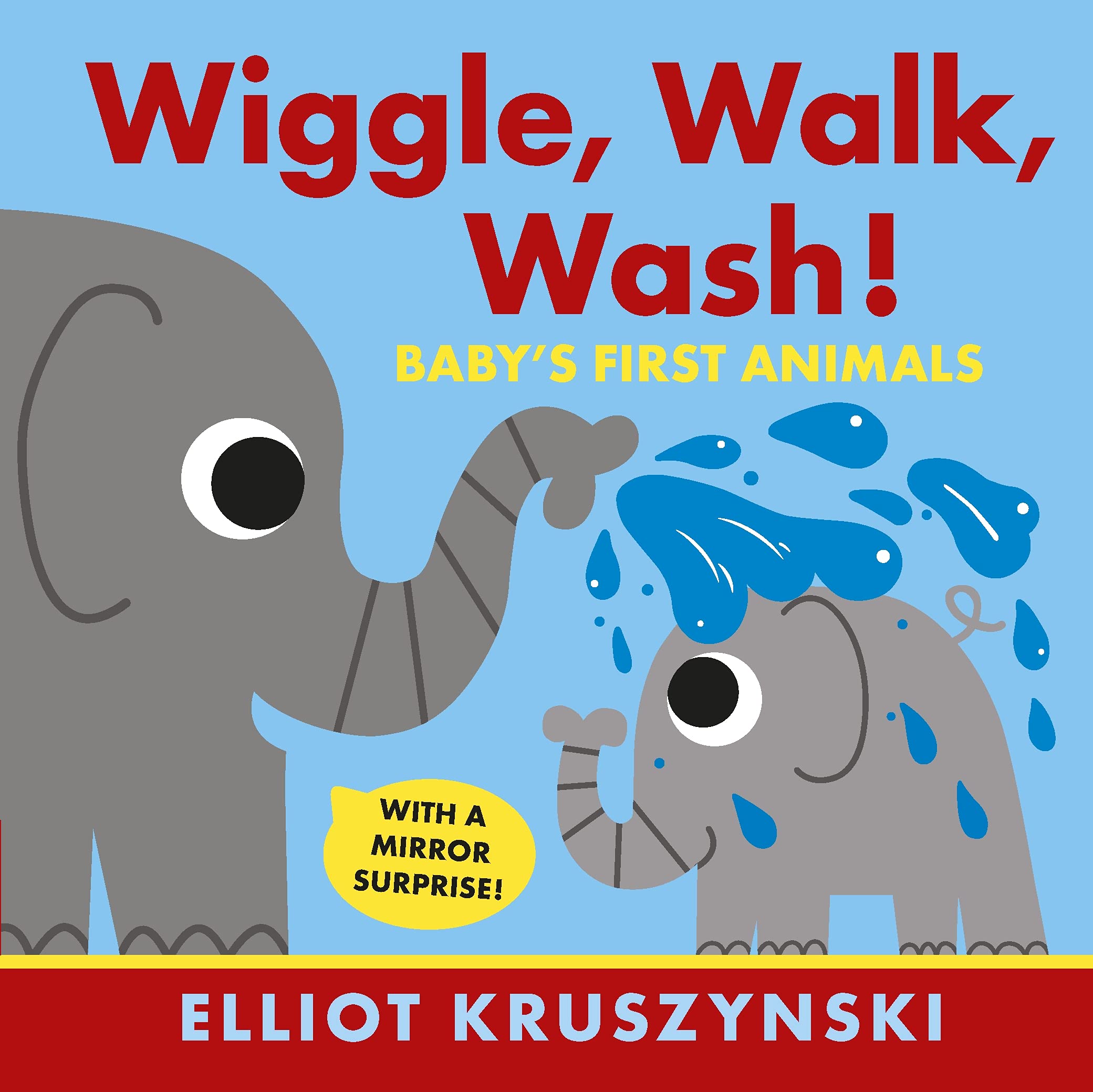 Wiggle, Walk, Wash! Babys First Animals (Board Book)