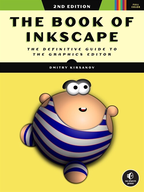 The Book of Inkscape, 2nd Edition: The Definitive Guide to the Graphics Editor (Paperback)