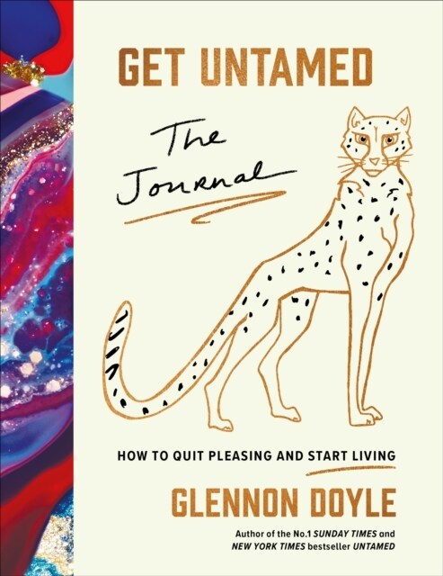 Get Untamed : The Journal (How to Quit Pleasing and Start Living) (Hardcover)