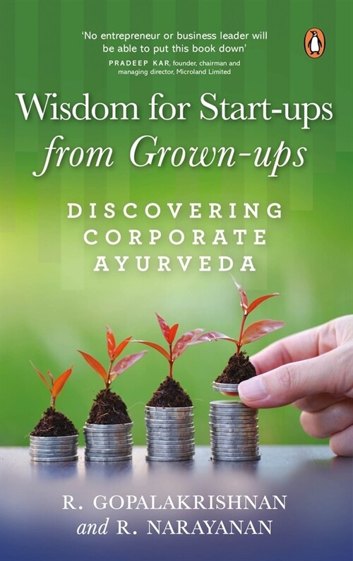 Wisdom for Start-Ups from Grown-Ups: Discovering Corporate Ayurveda (Hardcover)