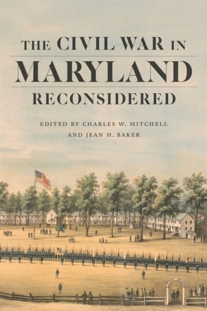 The Civil War in Maryland Reconsidered (Hardcover)