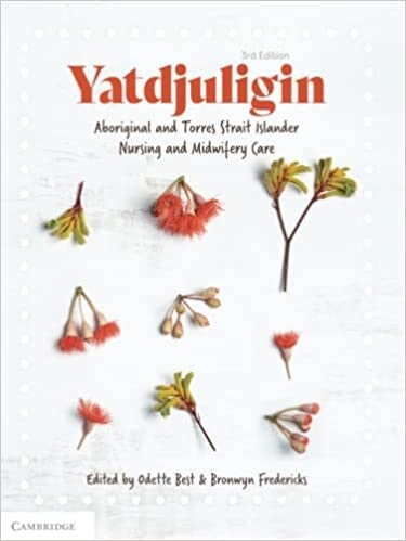 Yatdjuligin : Aboriginal and Torres Strait Islander Nursing and Midwifery Care (Paperback)