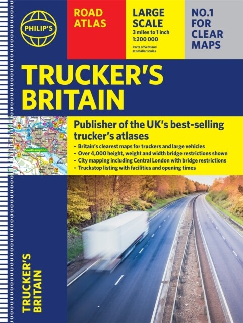 Philips Truckers Road Atlas of Britain : (Spiral A3) (Spiral Bound)