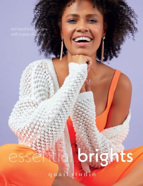 Essential Brights : Ten hand knit designs with a pop of colour (Paperback)