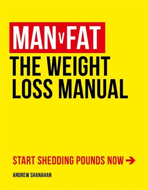 Man v Fat : The Weight-Loss Manual (Paperback)