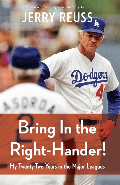 Bring in the Right-Hander!: My Twenty-Two Years in the Major Leagues (Paperback)