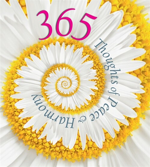 365 THOUGHTS OF PEACE & HARMONY (Hardcover)