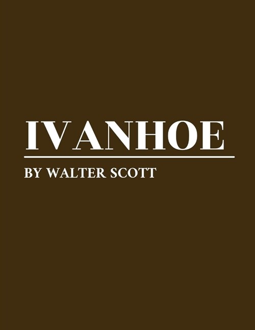 Ivanhoe by Walter Scott (Paperback)