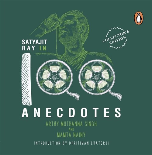 Satyajit Ray In 100 Anecdotes (Hardcover)