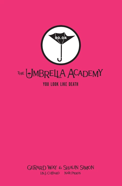 Tales From The Umbrella Academy: You Look Like Death Library Edition (Hardcover)