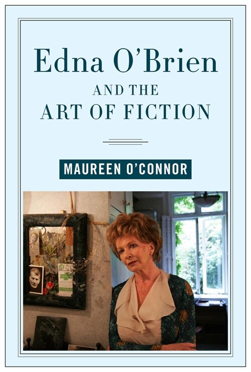 Edna OBrien and the Art of Fiction (Hardcover)