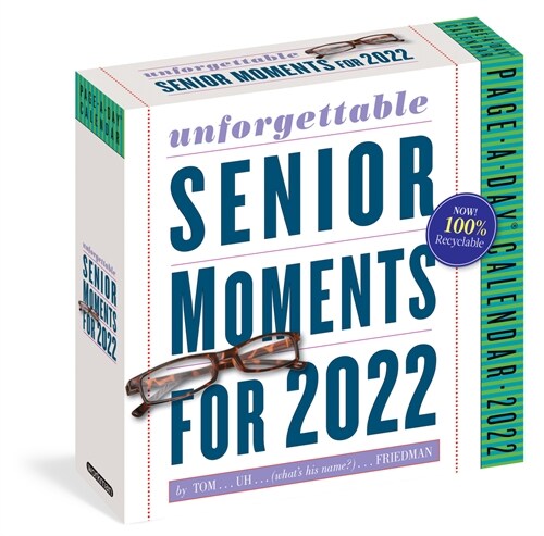 389* Unforgettable Senior Moments Page-A-Day Calendar 2022: * of Which We Can Remember Only 365 (Daily)