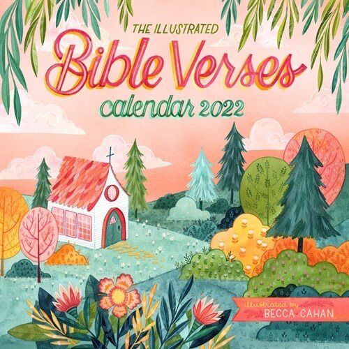 The Illustrated Bible Verses Wall Calendar 2022: A Year of Words to Inspire Devotion. (Wall)