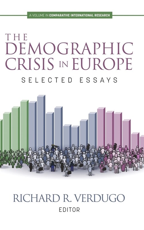 The Demographic Crisis in Europe: Selected Essays (Hardcover)