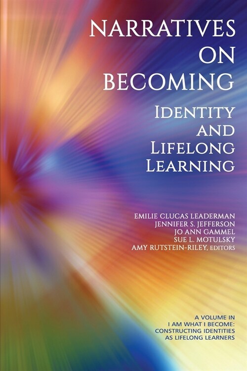 Narratives on Becoming: Identity and Lifelong Learning (Paperback)