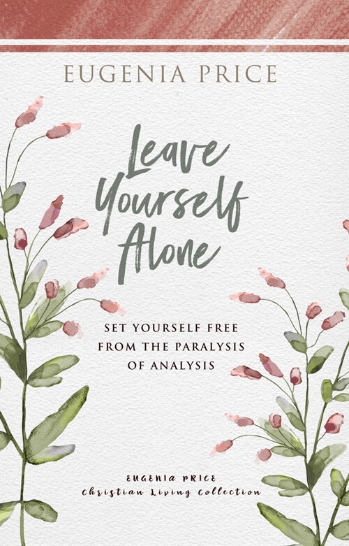 Leave Yourself Alone (Paperback)