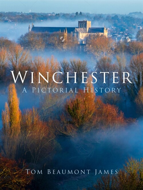 Winchester : A Pictorial History (Paperback, 2 ed)