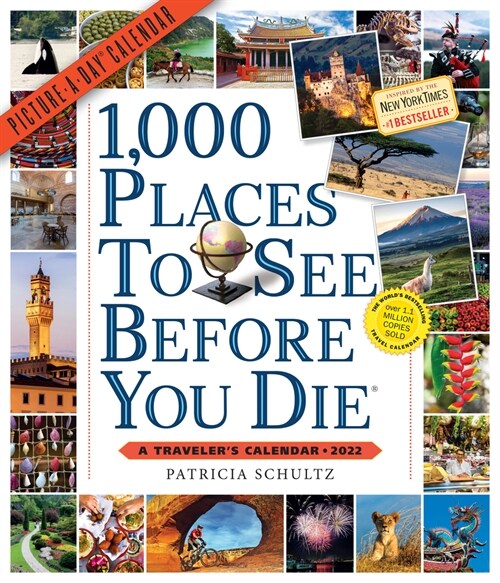 1,000 Places to See Before You Die Picture-A-Day Wall Calendar 2022: Travel the World with or Without Leaving Home. (Wall)