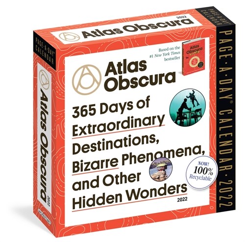 Atlas Obscura Page-A-Day Calendar 2022: 365 of Extraordinary Destinations, Bizarre Phenomena, and Other Hidden Wonders. (Daily)