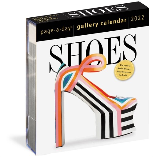 Shoes Page-A-Day Gallery Calendar 2022: A Tribute to the Worlds Most Amazing Footwear (Daily)