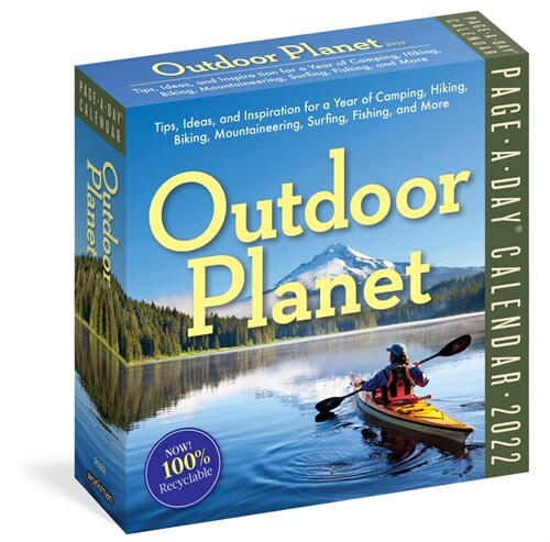 Outdoor Planet Page-A-Day Calendar 2022: Tips, Ideas, and Inspiration for a Year of Camping, Hiking, Biking, Mountaineering, Surfing, Fishing, and Mor (Daily)