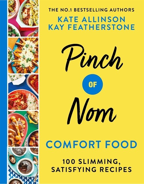 Pinch of Nom Comfort Food : 100 Slimming, Satisfying Recipes (Hardcover)