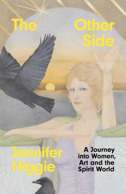The Other Side : A Journey into Women, Art and the Spirit World (Hardcover)
