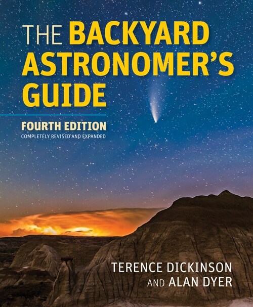 The Backyard Astronomers Guide (Hardcover, 4, Fourth Edition)