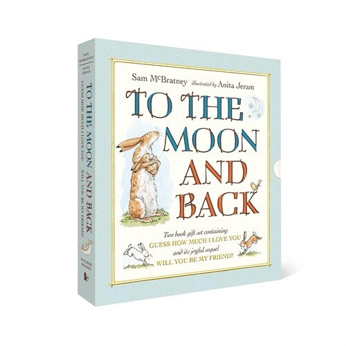 To the Moon and Back: Guess How Much I Love You and Will You Be My Friend? Slipcase (Multiple-component retail product, slip-cased)