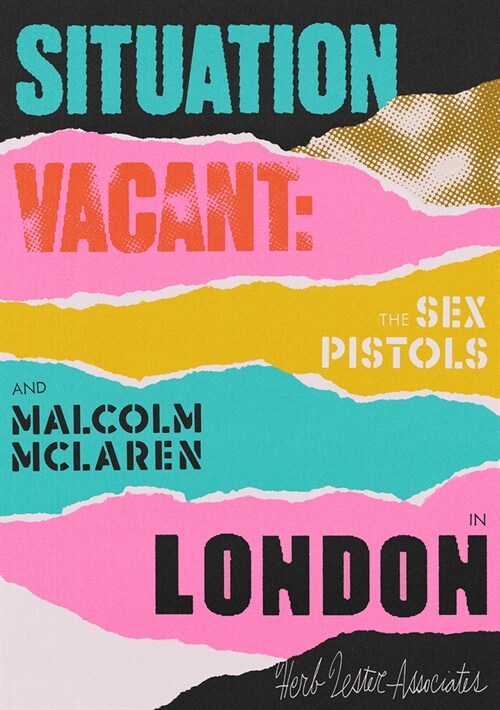 Situation Vacant : The Sex Pistols & Malcolm McLaren in London (Other Book Format)