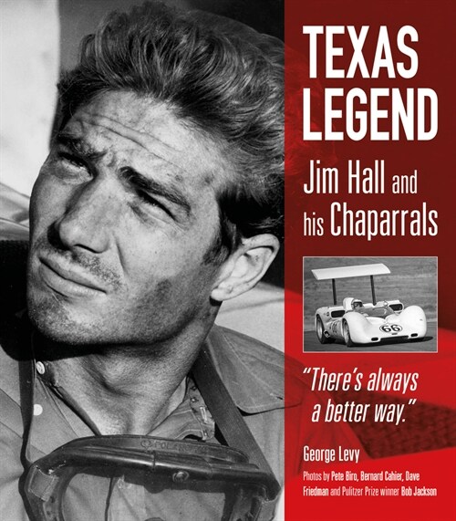 Texas Legend : Jim Hall and his Chaparrals (Hardcover)