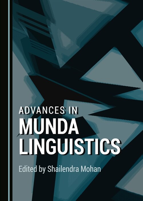 ADVANCES IN MUNDA LINGUISTICS (Hardcover)