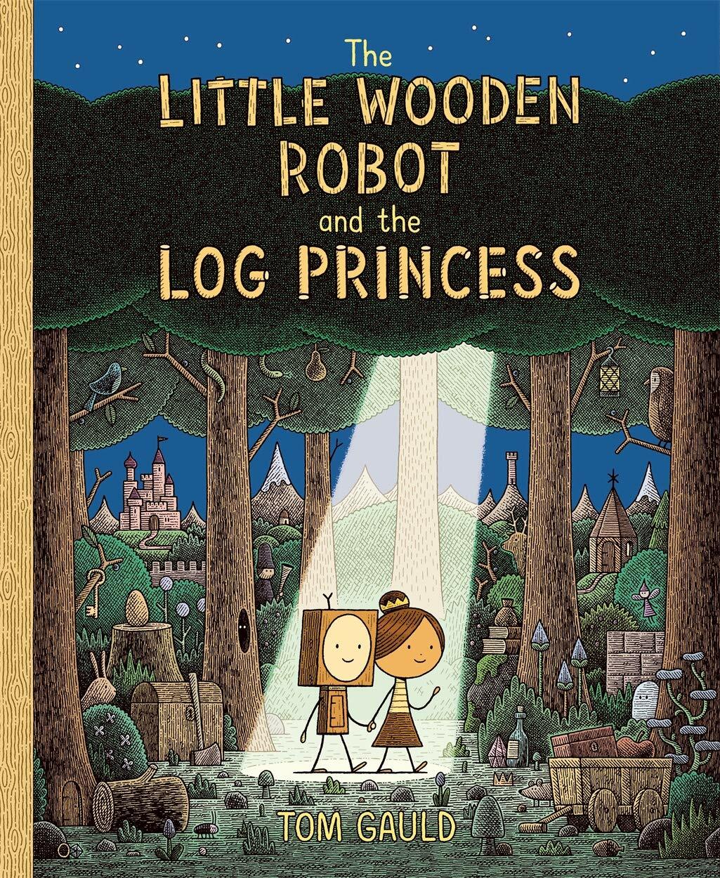 The Little Wooden Robot and the Log Princess : Winner of Foyles Childrens Book of the Year (Hardcover)