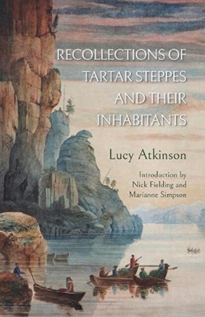 Recollections of Tartar Steppes  and Their Inhabitants (Paperback)