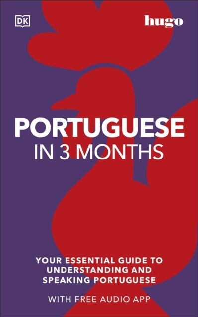 Portuguese in 3 Months with Free Audio App : Your Essential Guide to Understanding and Speaking Portuguese (Paperback)