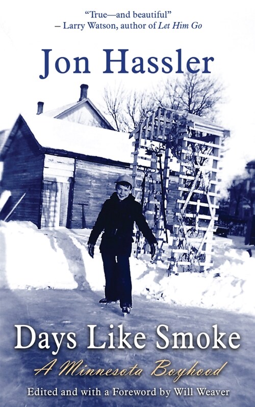 Days Like Smoke: A Minnesota Boyhood (Hardcover)