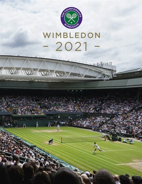 Wimbledon 2021 : The official story of The Championships (Hardcover)