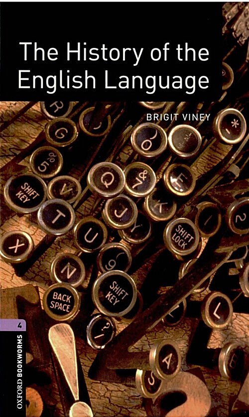 [중고] Oxford Bookworms Library Factfiles: Level 4:: The History of the English Language (Paperback, 3rd Edition)