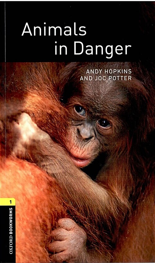 [중고] Oxford Bookworms Library Factfiles: Level 1:: Animals in Danger (Paperback, 3rd Edition)