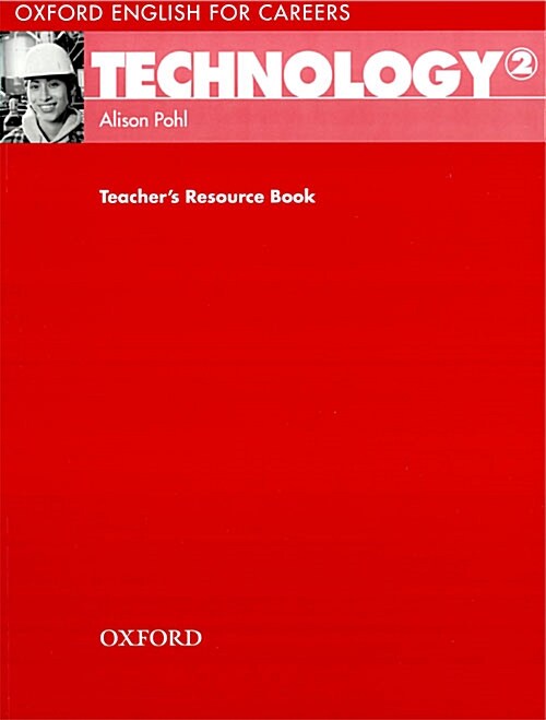 Oxford English for Careers: Technology 2: Teachers Resource Book (Paperback)