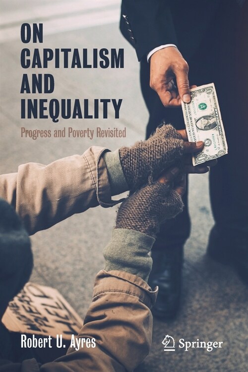 On Capitalism and Inequality: Progress and Poverty Revisited (Paperback, 2020)