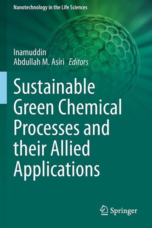 Sustainable Green Chemical Processes and their Allied Applications (Paperback)